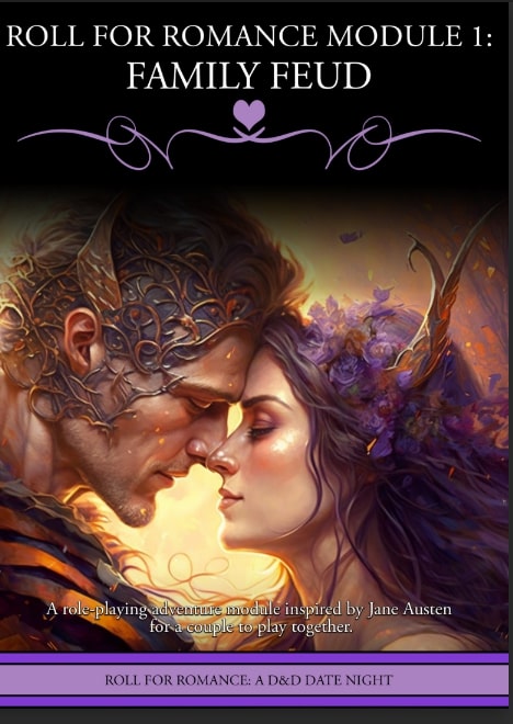 Roll for Romance Module 1: Family Feud