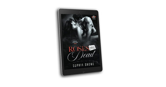 Roses Are Dead Ebook - Mafia Romance Special Kickstarter Edition