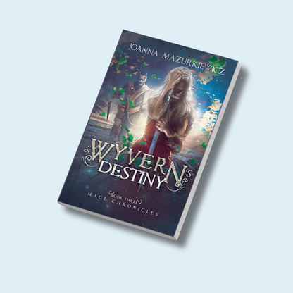 Wyvern's Destiny (Mage Chronicles Book 4) Paperback Copy