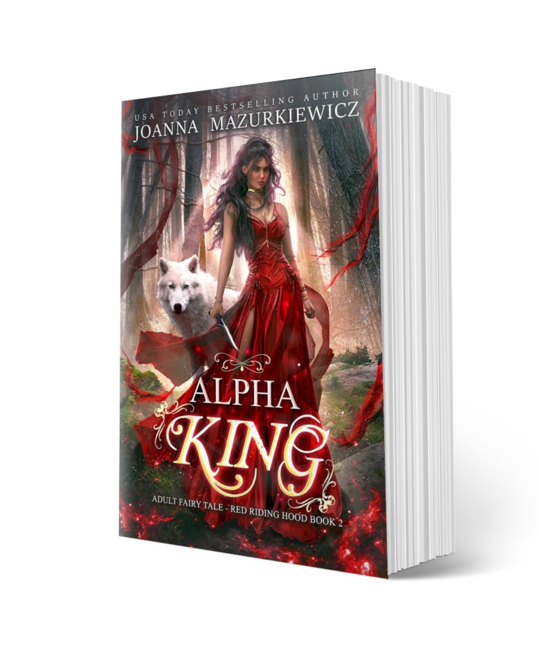 Paperback Copy of Alpha King (Adult Fairy Tale Romance, Red Riding Hood Book #2) - JMazurkiewiczbookstore