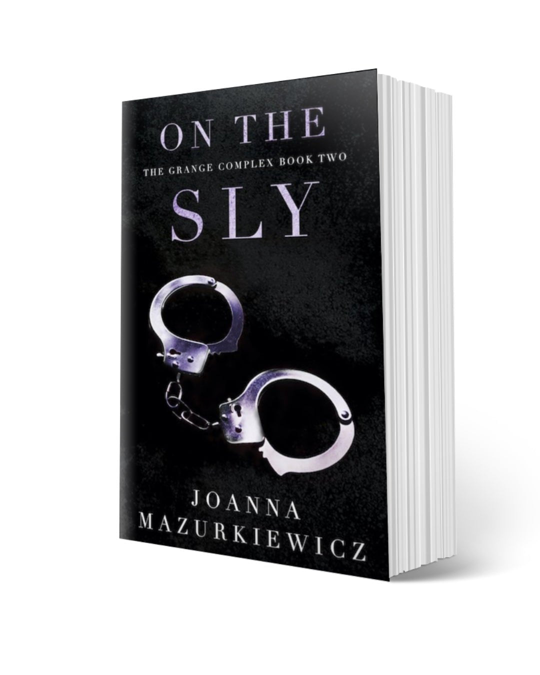 Paperback Copy of On the Sly (The Grange Complex Book 2) - JMazurkiewiczbookstore