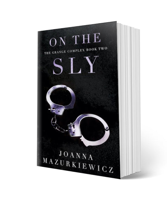 Paperback Copy of On the Sly (The Grange Complex Book 2) - JMazurkiewiczbookstore